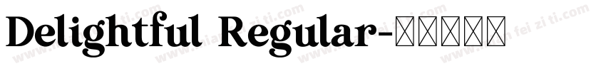 Delightful Regular字体转换